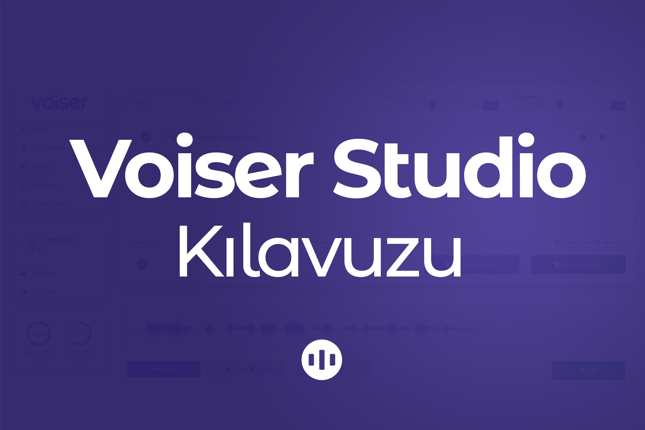 Voiser Studio Kılavuzu